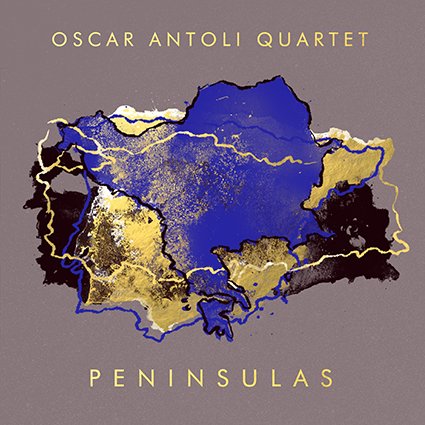Oscar Antoli Quartet - Peninsulas