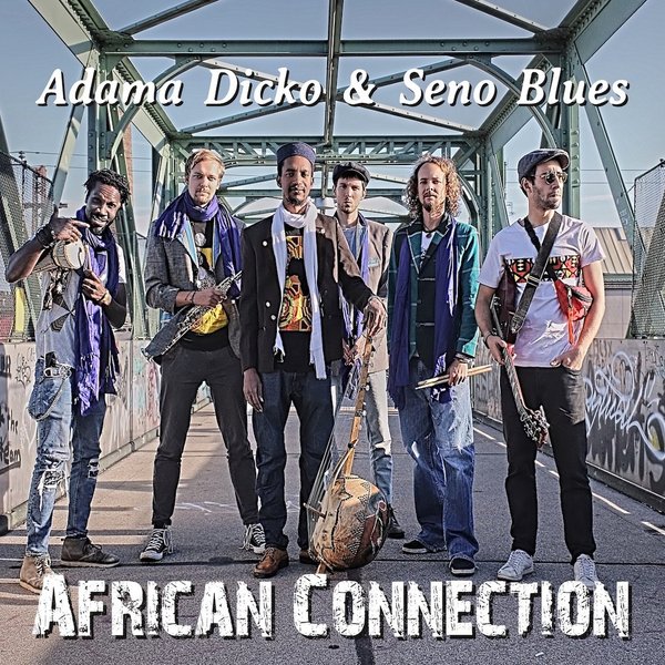 Adama Dicko & Seno Blues - African Connection